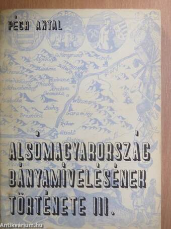 Alsó-Magyarország bányamívelésének története III/2. (töredék)