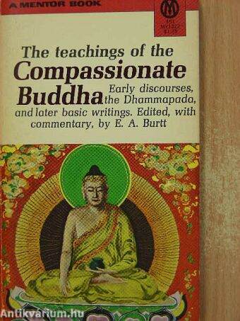 The teachings of the Compassionate Buddha