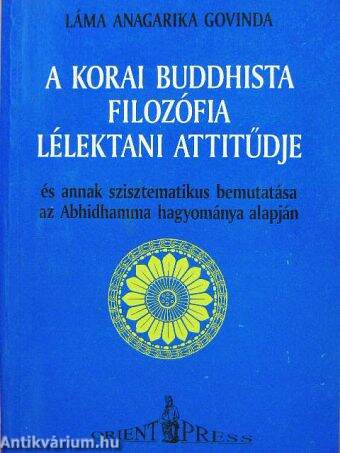 A korai buddhista filozófia lélektani attitűdje