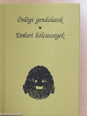 Ördögi gondolatok/Emberi bölcsességek