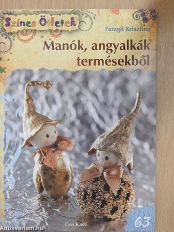 Manók, angyalkák termésekből