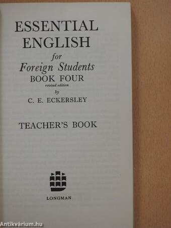 Essential English for Foreign Students Book 4. - Teacher's Book