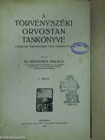 A törvényszéki orvostan tankönyve I-II.