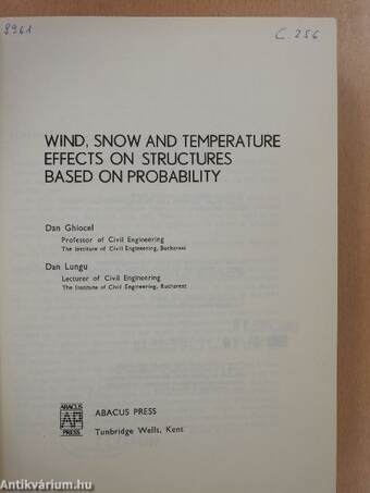 Wind, Snow and Temperature Effects on Structures Based on Probability