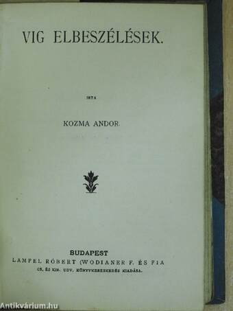 Humoreszkek/Vadász-történetek/Vig elbeszélések/Légyott hármasban és egyéb történetek