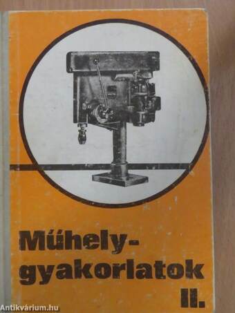 Műhelygyakorlatok II.