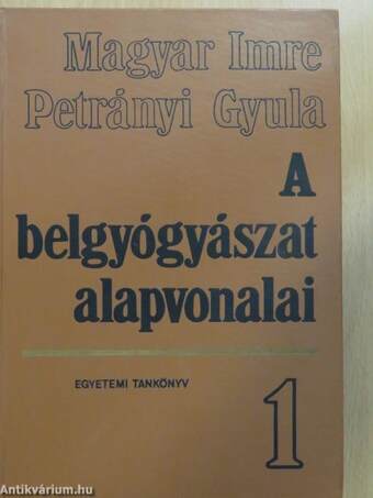 A belgyógyászat alapvonalai 1-2.