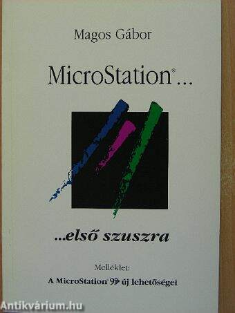 MicroStation első szuszra