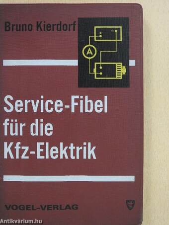 Service-Fibel für die Kraftfahrzeug-Elektrik