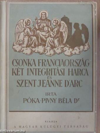 Csonkafranciaország két integritási harca és Szent Jeanne D'Arc