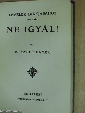 A tiszta férfiuság/Ne igyál!/Dohányzol?