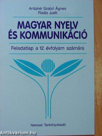 Magyar nyelv és kommunikáció - Feladatlap a 12. évfolyam számára