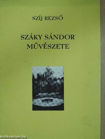 Száky Sándor művészete (dedikált példány)