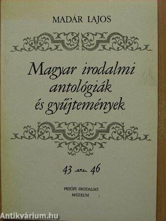 Magyar irodalmi antológiák és gyűjtemények 43-46.