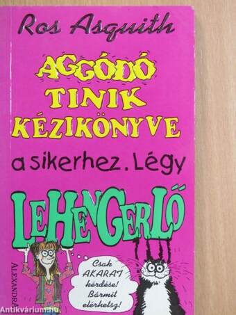 Aggódó tinik kézikönyve a sikerhez