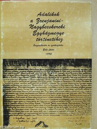 Adalékok a Zrenjanini-Nagybecskereki Egyházmegye történetéhez (dedikált példány)