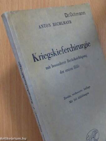 Kriegskieferchirurgie mit besonderer Berücksichtigung der ersten Hilfe