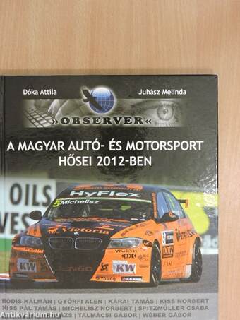 A magyar autó- és motorsport hősei 2012-ben