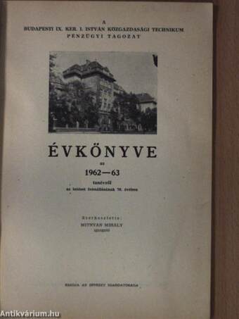 I. István közgazdasági technikum évkönyve az 1962-63 tanévről