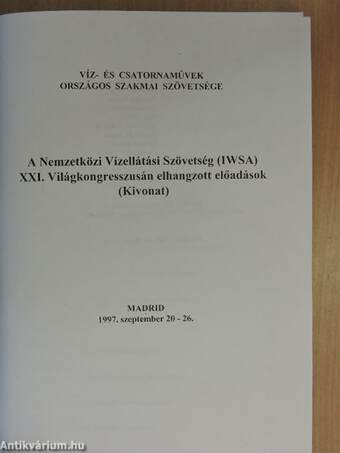 A Nemzetközi Vízellátási Szövetség (IWSA) XXI. Világkongresszusán elhangzott előadások