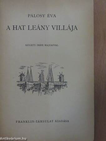 A hat leány villája