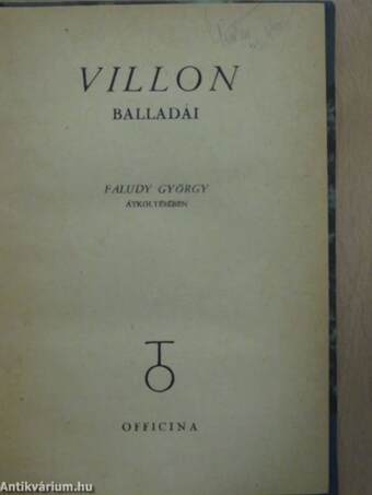 Francois Villon balladái Faludy György átköltésében