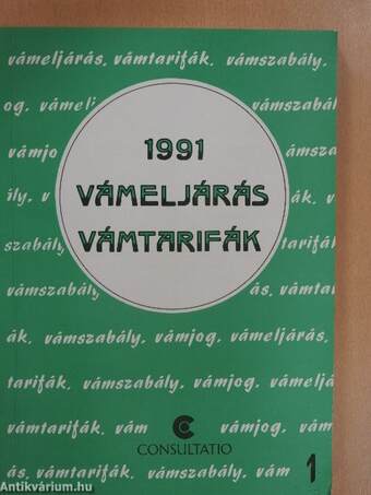 Vámeljárás - Vámtarifák 1991 I.