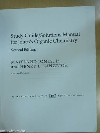 Study Guide/Solutions Manual for Jones's Organic Chemistry