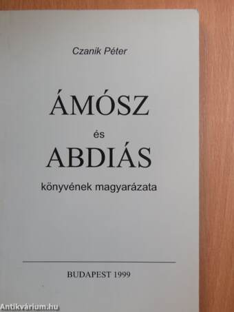 Ámósz és Abdiás könyvének magyarázata