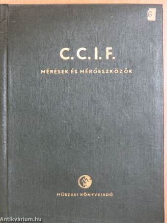 C. C. I. F. Mérések és mérőeszközök