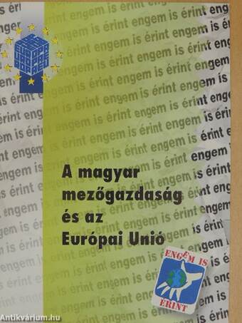 A magyar mezőgazdaság és az Európai Unió