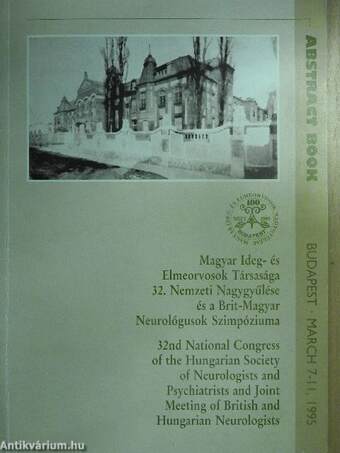 Magyar Ideg- és Elmeorvosok Társasága 32. Nemzeti Nagygyűlése és a Brit-Magyar Neurológusok Szimpóziuma