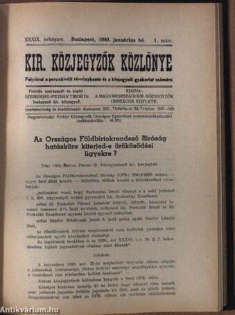 Kir. Közjegyzők Közlönye 1940. (nem teljes évfolyam)/A Magyar Kir. Közjegyzői Kar törvényhozási érdekképviselete, hivatalos (hatósági) és társadalmi szervezetei és a Magyar Kir. Közjegyzők, helyettesek és jelöltek névjegyzéke