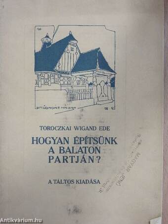 Hogyan építsünk a Balaton partján?