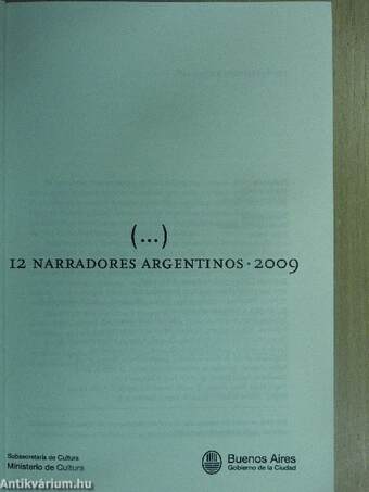 12 Argentine Writers 2009/12 Narradores Argentinos 2009