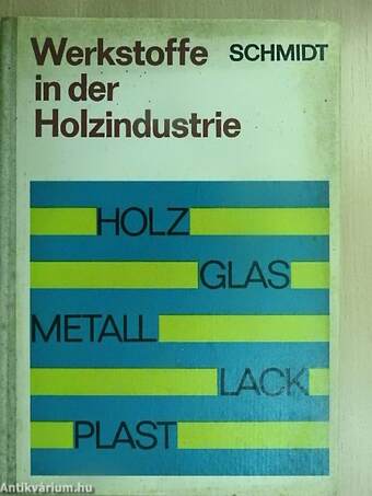 Werkstoffe in der Holzindustrie