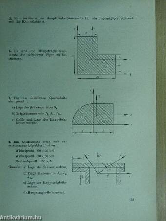 Übungsaufgaben aus der Technischen Mechanik, Statik, Festigkeitslehre, Dynamik