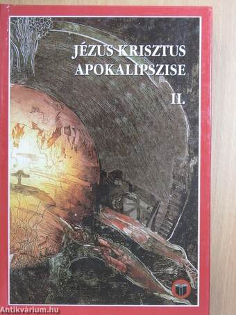 Jézus Krisztus apokalipszise II.