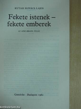 Fekete Istenek-fekete emberek