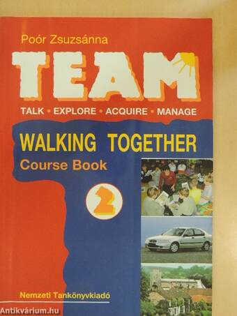 Team 2. - Walking together - Tankönyv
