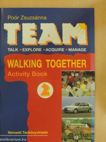 Team 2. - Walking together - Munkafüzet