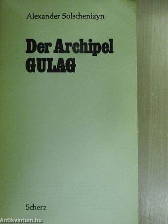 Der Archipel Gulag I.