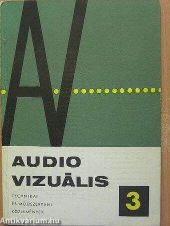 Audio-vizuális technikai és módszertani közlemények 1968/3.