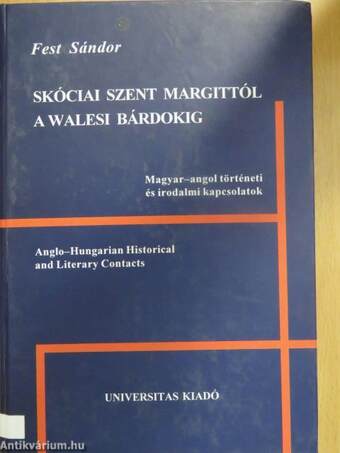 Skóciai Szent Margittól a Walesi bárdokig