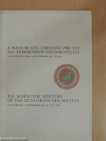 A Magyar EEG-Társaság 1968. évi XII. Tudományos Vándorgyűlése