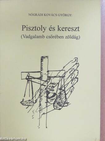 Pisztoly és kereszt