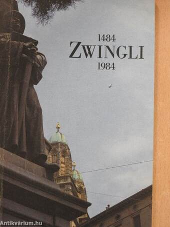 Zwingli 1484-1984