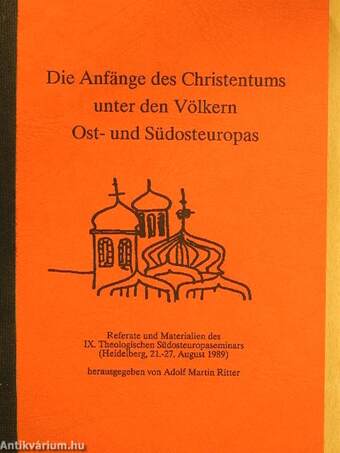 Die Anfänge des Christentums unter den Völkern Ost- und Südosteuropas