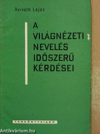 A világnézeti nevelés időszerű kérdései