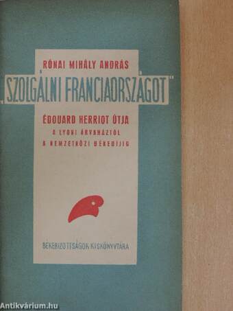 "Szolgálni Franciaországot"